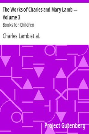 [Gutenberg 10130] • The Works of Charles and Mary Lamb — Volume 3 / Books for Children